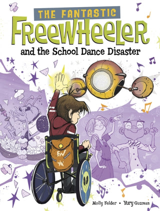 Cover image for 9781398255234 - The Fantastic Freewheeler and the School Dance Disaster