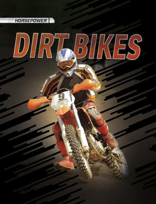 Supplemental image for 9781398255319 - Dirt Bikes