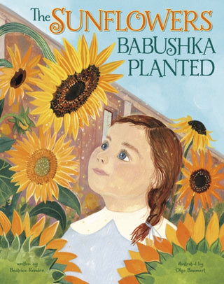 Cover image for 9781398255784 - The Sunflowers Babushka Planted