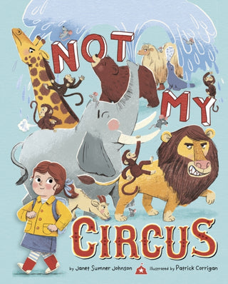Cover image for 9781398256033 - Not My Circus