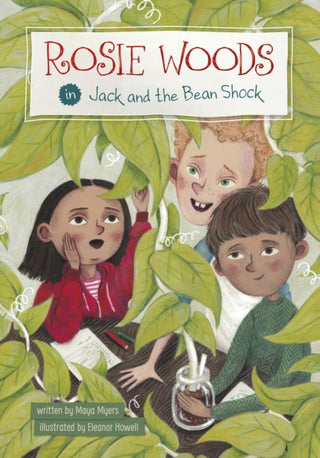 Cover image for 9781398256606 - Rosie Woods in Jack and the Bean Shock