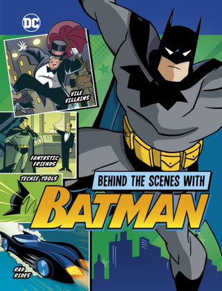Cover image for 9781398256965 - Behind the Scenes with Batman