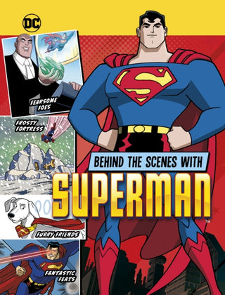 Supplemental image for 9781398256989 - Behind the Scenes with Superman