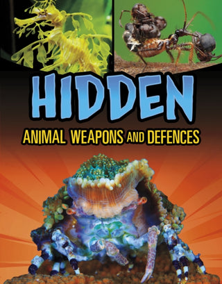Cover image for 9781398257962 - Hidden Animal Weapons and Defences