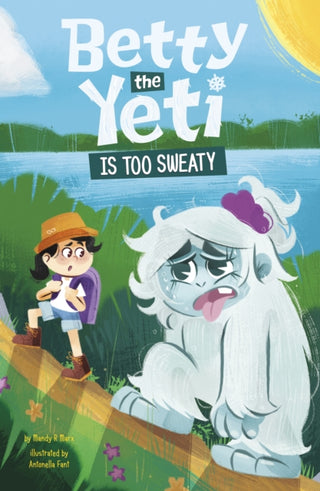 Cover image for 9781398258181 - Betty the Yeti Is Too Sweaty