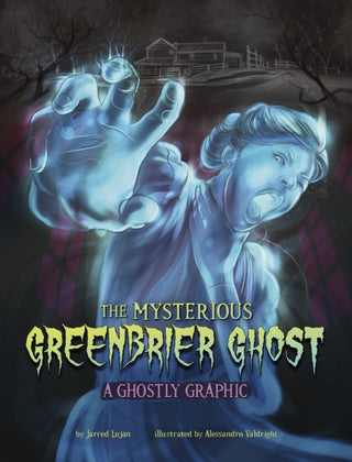 Cover image for 9781398258198 - The Mysterious Greenbrier Ghost