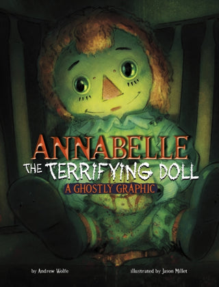 Cover image for 9781398258211 - Annabelle the Terrifying Doll