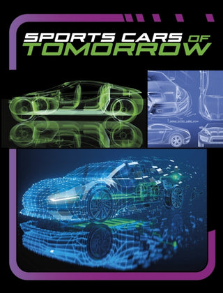 Cover image for 9781398259799 - Sports Cars of Tomorrow