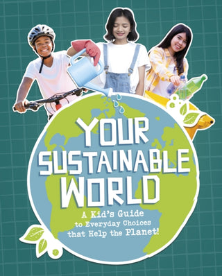 Cover image for 9781398259836 - Your Sustainable World