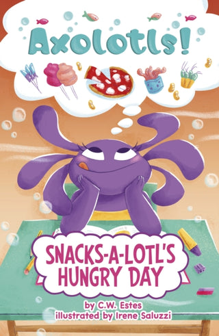 Cover image for 9781398260887 - Snacks-a-Lotl's Hungry Day