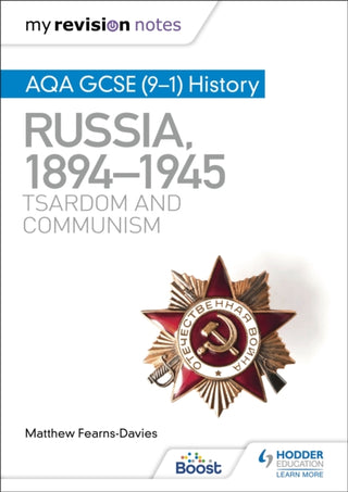 Cover image for 9781398310186 - My Revision Notes: AQA GCSE (9–1) History: Russia, 1894–1945: Tsardom and communism