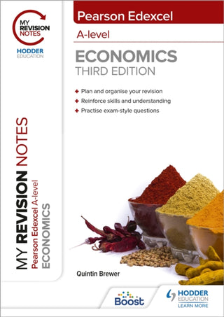 Cover image for 9781398311923 - My Revision Notes: Edexcel A Level Economics Third Edition