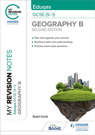 Cover image for 9781398321731 - My Revision Notes: Eduqas GCSE (9–1) Geography B Second Edition