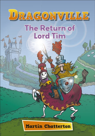 Cover image for 9781398324138 - Reading Planet: Astro – Dragonville: The Return of Lord Tim - Mercury/Purple band