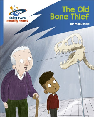 Cover image for 9781398326088 - Reading Planet: Rocket Phonics – Target Practice – The Old Bone Thief – Blue