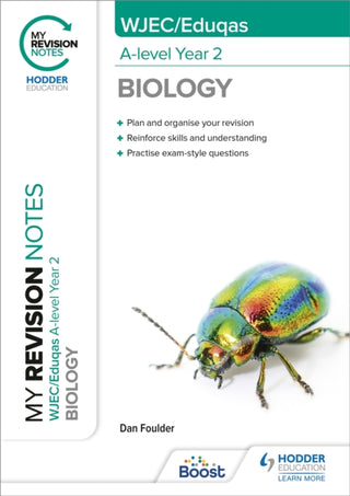Cover image for 9781398327245 - My Revision Notes: WJEC/Eduqas A-Level Year 2 Biology