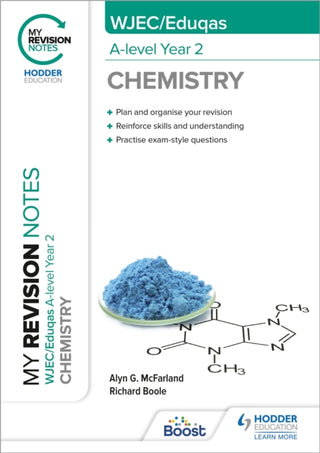 Cover image for 9781398327252 - My Revision Notes: WJEC/Eduqas A-Level Year 2 Chemistry