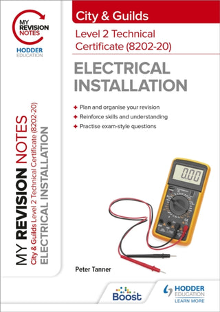 Cover image for 9781398327344 - My Revision Notes: City & Guilds Level 2 Technical Certificate in Electrical Installation (8202-20)