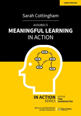 Cover image for 9781398341432 - Ausubel's Meaningful Learning in Action