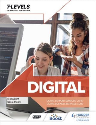 Cover image for 9781398346796 - Digital T Level: Digital Support Services and Digital Business Services (Core)
