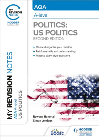 Cover image for 9781398355293 - My Revision Notes: AQA A-level Politics: US and Comparative Politics: Second Edition