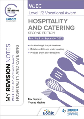 Cover image for 9781398361263 - My Revision Notes: WJEC Level 1/2 Vocational Award in Hospitality and Catering, Second Edition