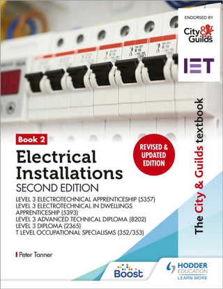 Cover image for 9781398361607 - The City & Guilds Textbook: Book 2 Electrical Installations, Second Edition: For the Level 3 Apprenticeships (5357 and 5393), Level 3 Advanced Technical Diploma (8202), Level 3 Diploma (2365) & T Level Occupational Specialisms (8710)