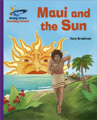 Cover image for 9781398363878 - Reading Planet - Maui and the Sun - Purple: Galaxy
