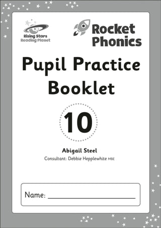Cover image for 9781398364042 - Reading Planet: Rocket Phonics - Pupil Practice Booklet 10