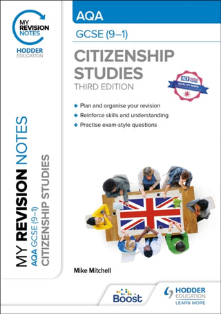 Cover image for 9781398372283 - My Revision Notes: AQA GCSE (9-1) Citizenship Studies Third Edition