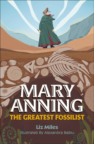 Cover image for 9781398377110 - Reading Planet KS2: Mary Anning: The Greatest Fossilist- Mercury/Brown