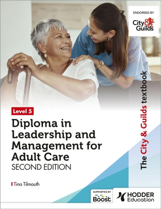 Cover image for 9781398379336 - The City & Guilds Textbook Level 5 Diploma in Leadership and Management for Adult Care: Second Edition