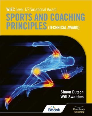 Cover image for 9781398379527 - WJEC Level 1/2 Vocational Award Sports and Coaching Principles (Technical Award) - Student Book