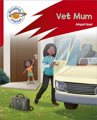Cover image for 9781398381780 - Reading Planet: Rocket Phonics – Target Practice - Vet Mum - Red A