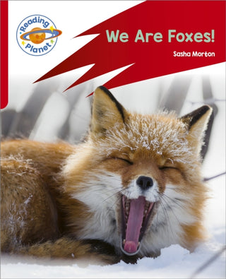Cover image for 9781398381803 - Reading Planet: Rocket Phonics – Target Practice - We Are Foxes - Red A