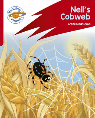 Cover image for 9781398381810 - Reading Planet: Rocket Phonics – Target Practice - Nell's Cobweb - Red A