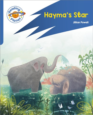 Cover image for 9781398381926 - Reading Planet: Rocket Phonics – Target Practice - Hayma's Star - Blue