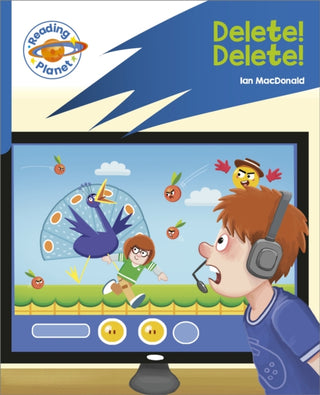 Cover image for 9781398381933 - Reading Planet: Rocket Phonics – Target Practice - Delete! Delete! - Blue
