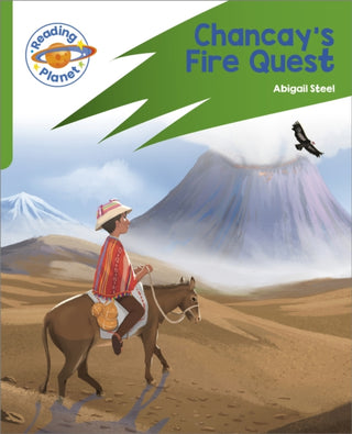 Cover image for 9781398381995 - Reading Planet: Rocket Phonics – Target Practice - Chancay's Fire Quest - Green
