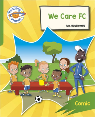 Cover image for 9781398382046 - Reading Planet: Rocket Phonics – Target Practice - We Care FC - Green