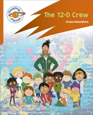 Supplemental image for 9781398382077 - Reading Planet: Rocket Phonics – Target Practice - The 12-D Crew - Orange