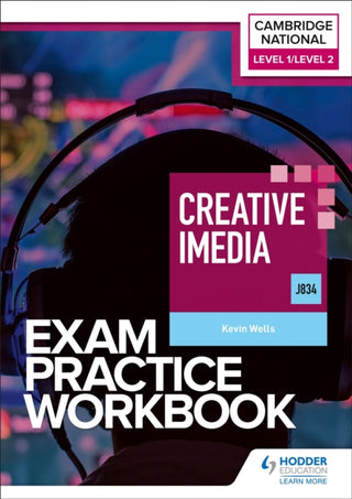 Cover image for 9781398384699 - Level 1/Level 2 Cambridge National in Creative iMedia (J834) Exam Practice Workbook