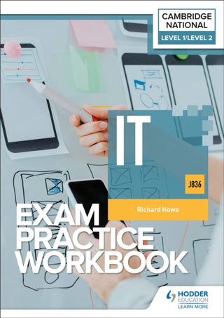Cover image for 9781398384880 - Level 1/Level 2 Cambridge National in IT (J836) Exam Practice Workbook