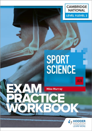 Cover image for 9781398384897 - Level 1/Level 2 Cambridge National in Sport Science (J828) Exam Practice Workbook
