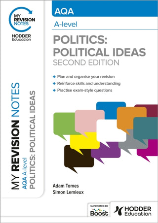 Cover image for 9781398385504 - My Revision Notes: AQA A-level Politics: Political Ideas Second Edition