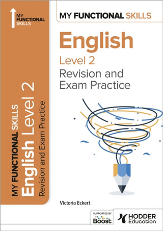 Cover image for 9781398386990 - My Functional Skills: Revision and Exam Practice for English Level 2