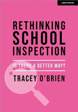 Supplemental image for 9781398387461 - Rethinking school inspection: Is there a better way?
