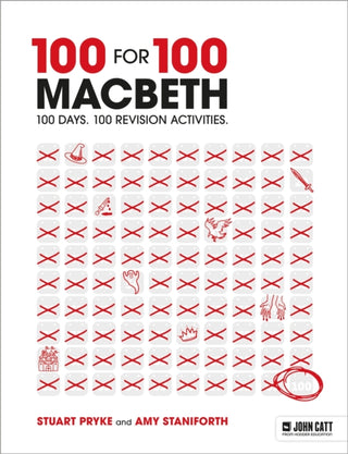Cover image for 9781398387492 - 100 for 100 – Macbeth: 100 days. 100 revision activities