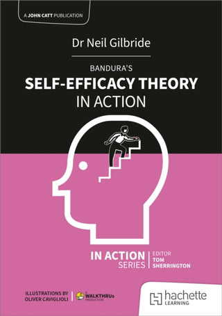 Cover image for 9781398388727 - Bandura's Self-Efficacy Theory in Action