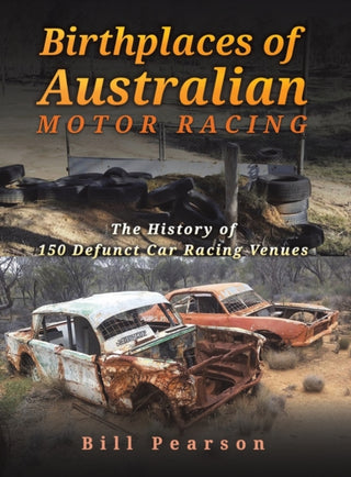 Cover image for 9781398414181 - Birthplaces of Australian Motor Racing